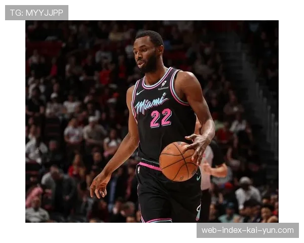 热火约维奇哈克斯年轻侧翼 巴特勒伤缺后获更多机会